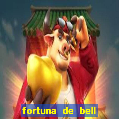 fortuna de bell marques 2024